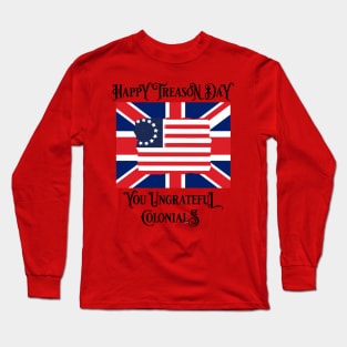 USA - Happy Treason Day - Patriotic - American Flag Long Sleeve T-Shirt